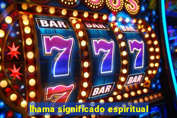 lhama significado espiritual